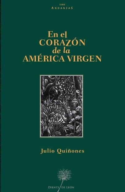 En el corazón de la América virgen