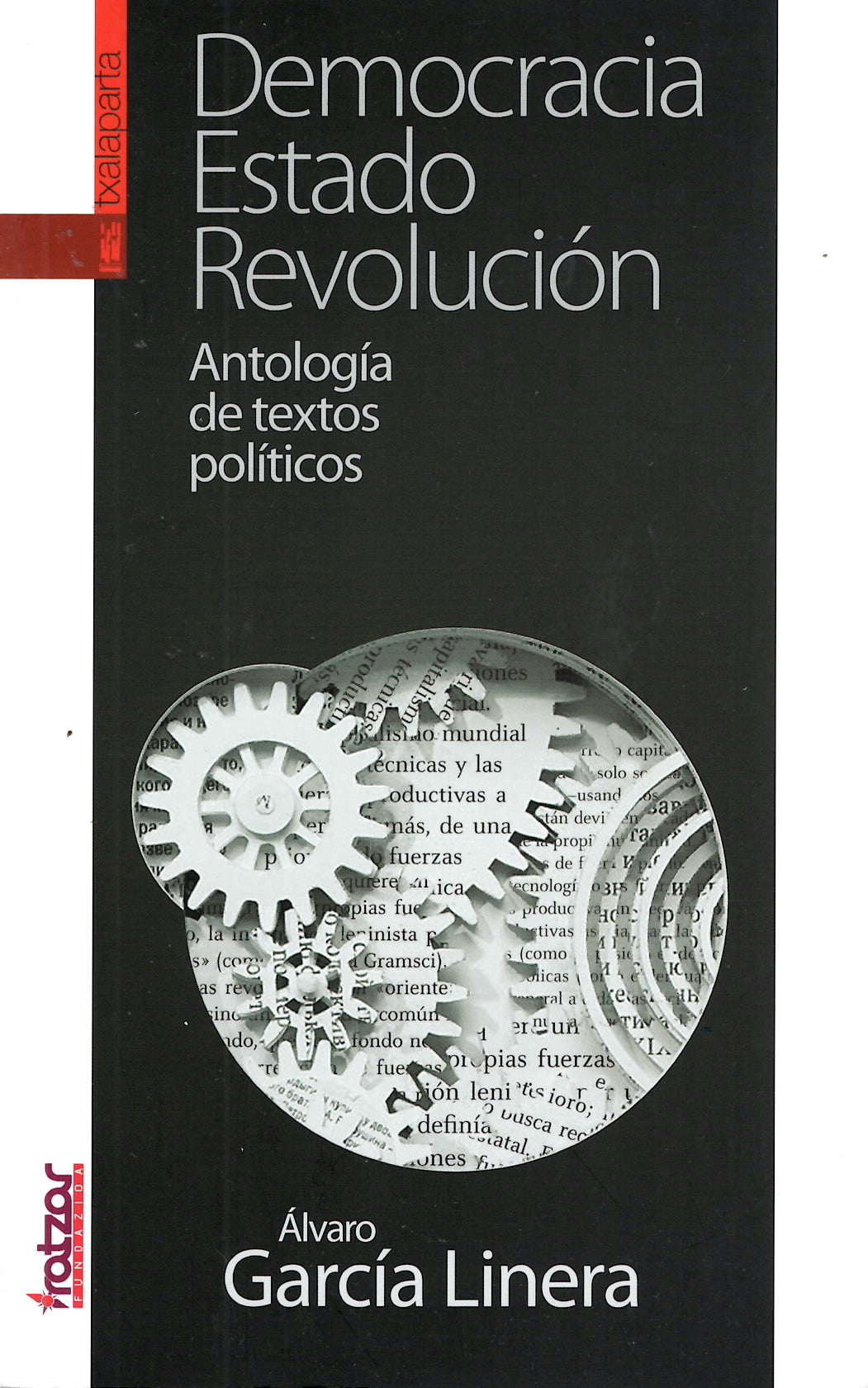 Democracia, Estado, Revolución. Antología de textos políticos