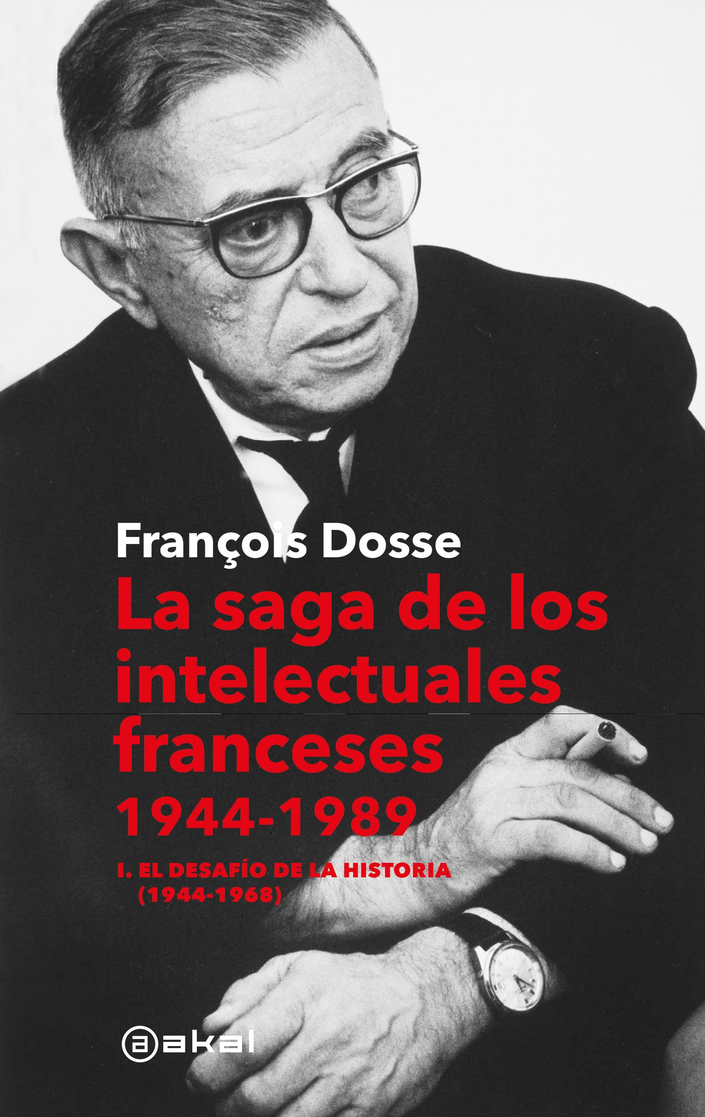 La saga de los intelectuales franceses I. 1944- 1968
