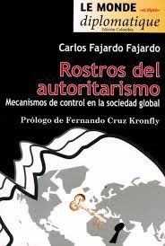 Rostros de autoritarismo. Mecanismos de control en la sociedad global