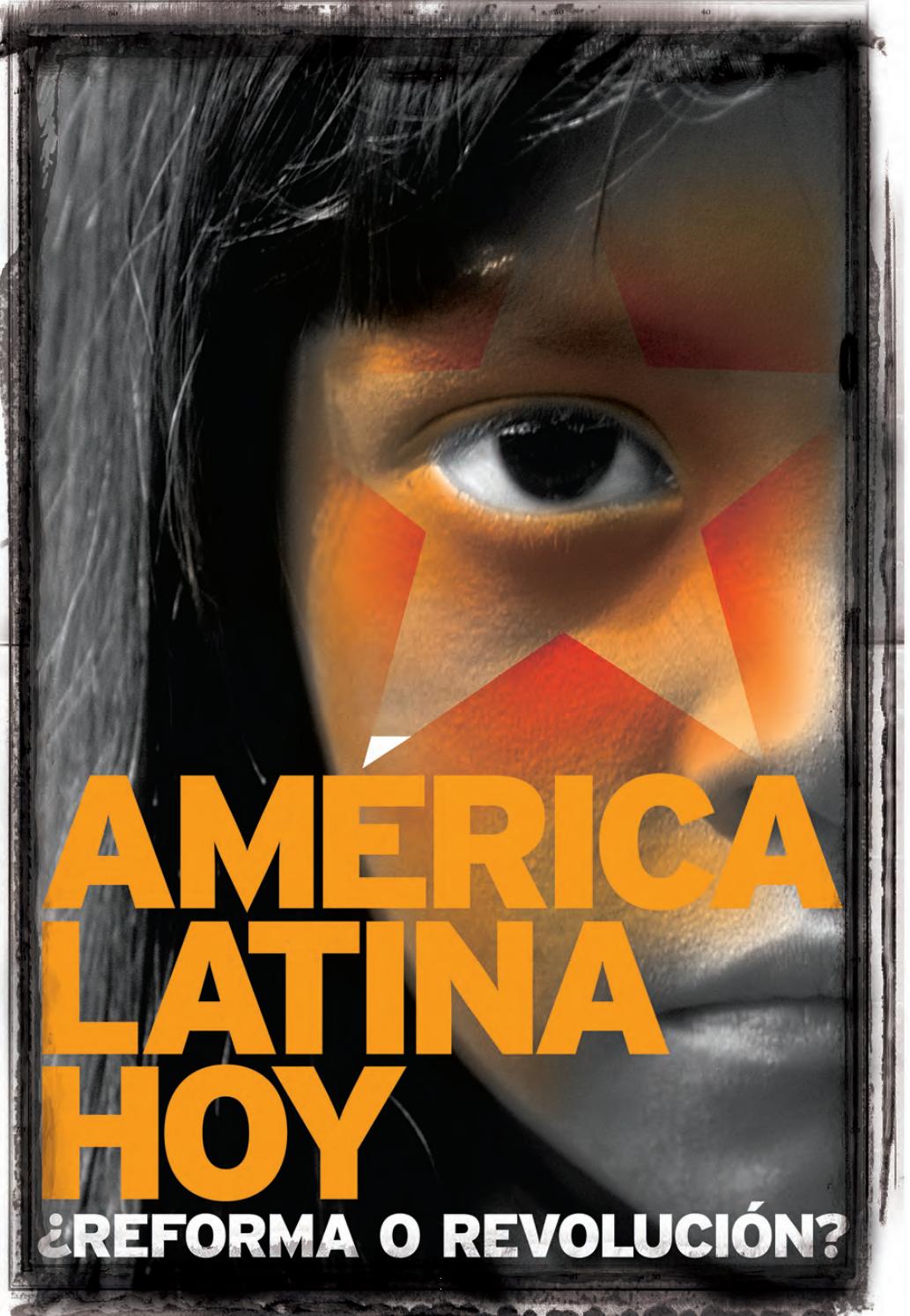 América Latina hoy: ¿Reforma o revolución?