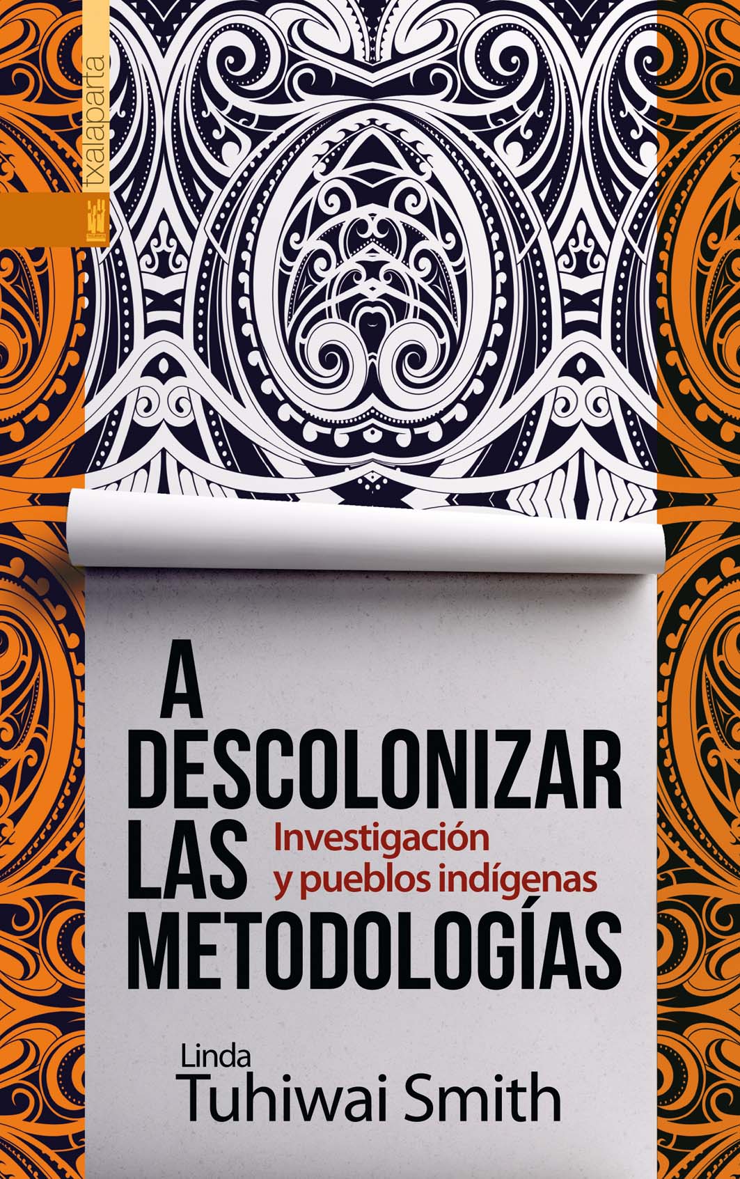 A descolonizar las ideologías. Investigación y pueblos indígenas