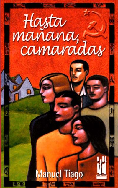 Hasta mañana, camaradas