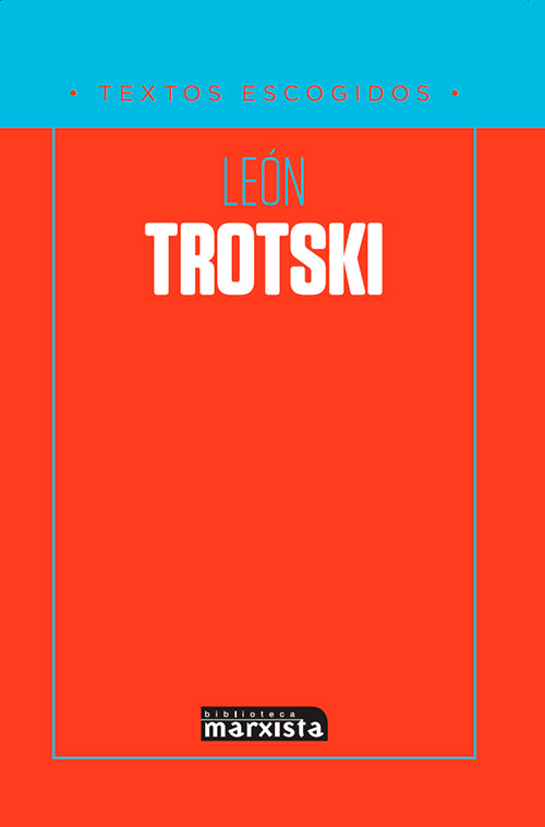 León Trotsky textos escogidos
