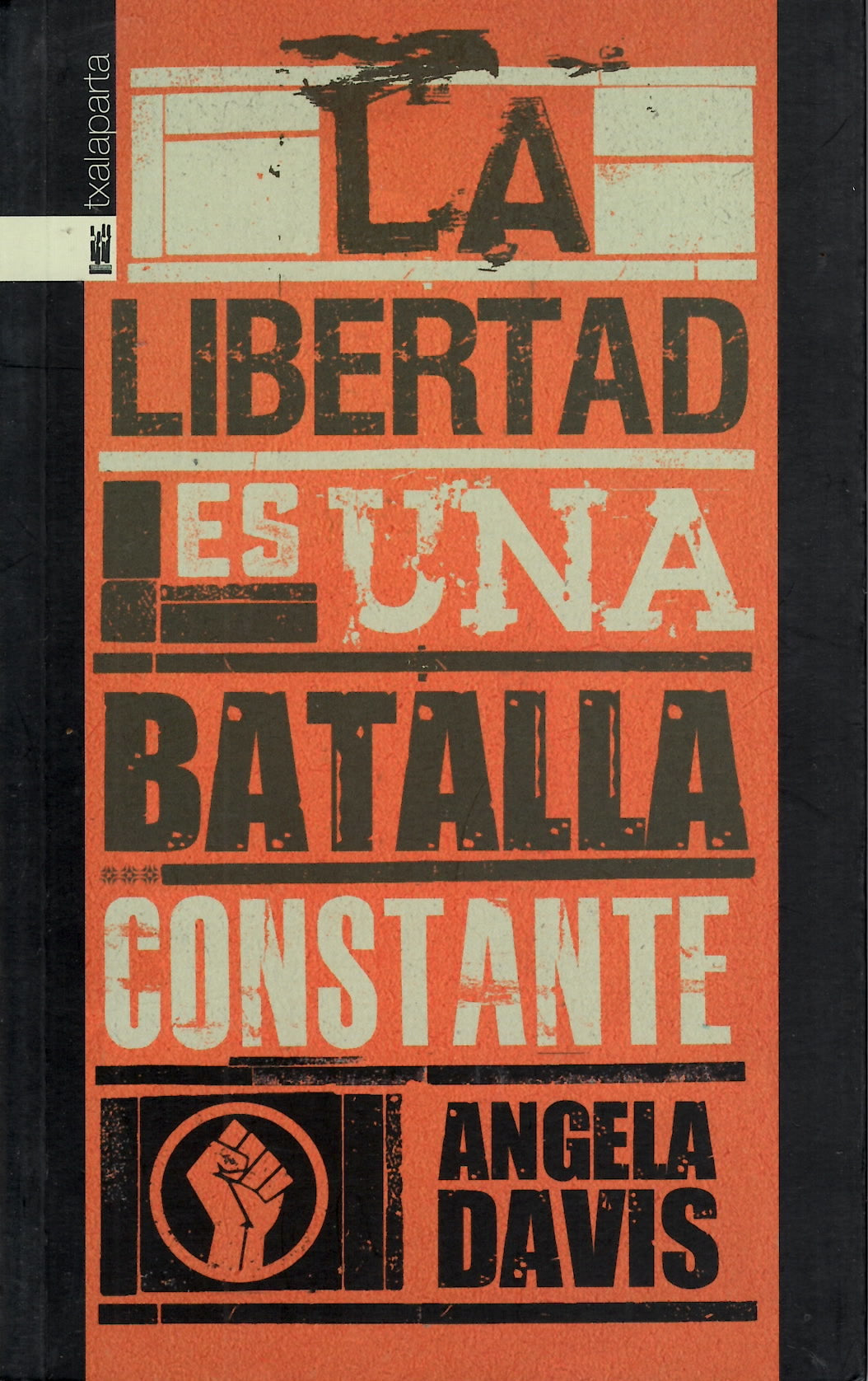 La libertad es una batalla constante